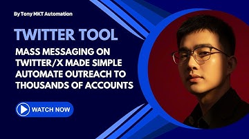 Mass Messaging on Twitter/X Made Simple | Automate Outreach to Thousands of Accounts