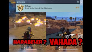 ÇÖL GEZGİNİ GÖREVİ NASIL YAPILIR VAHADA-HARABELER NEREDE / PUBG MOBİL / KALPSİZZ