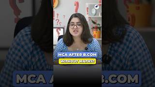 🔥 MCA After B.Com? Complete Eligibility 2026 | Maths Required or Not? 🤔 #mca #bcom