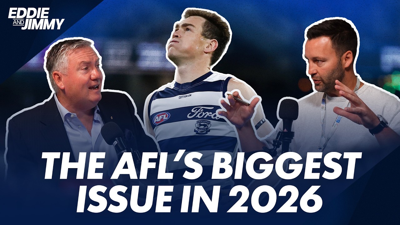 Is THIS footy's biggest problem in 2026? | Eddie and Jimmy