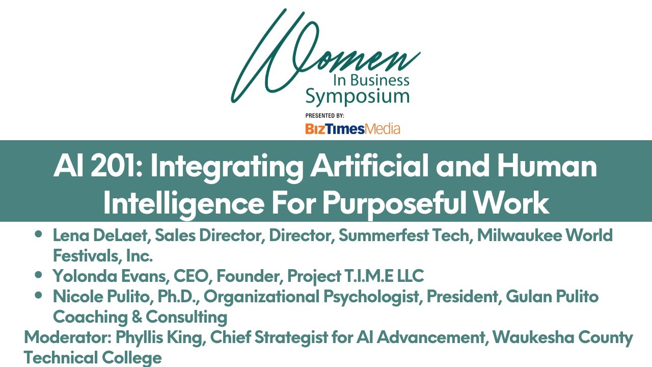 2025 Women in Business Symposium | Breakout: AI 201: Integrating AI For ...