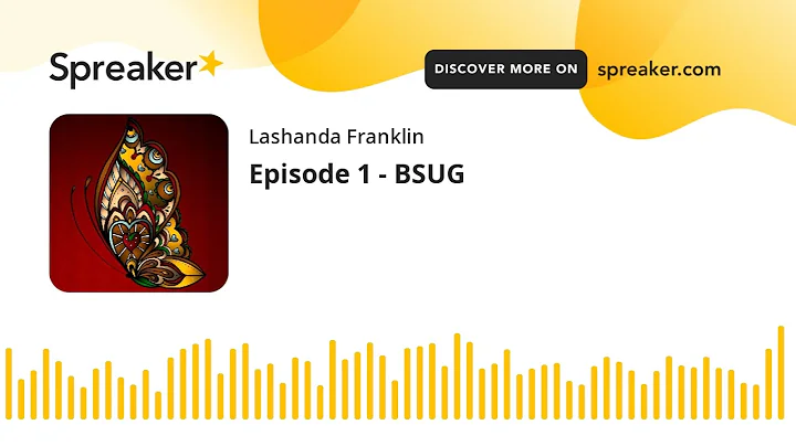Episode 1 - BSUG (made with Spreaker)