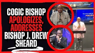 Cogic bishop Apologizes, Addresses Bishop J  Drew Sheard