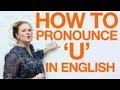 Vowel Pronunciation - u (uhoo)