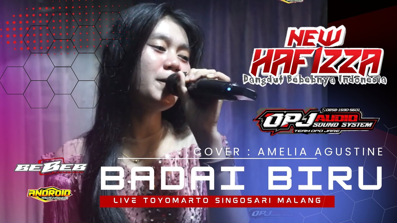 BADAI BIRU - AMELIA AGUSTINE - NEW HAFIZZA - LIVE SINGOSARI MALANG