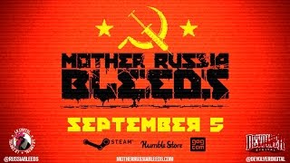 Mother Russia Bleeds - Gameplay Trailer
