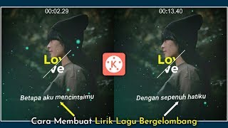 Bikin Lirik Lagu Bergelombang? Ini Dia Tutorialnya | Hanya Pakai Kinemaster Saja