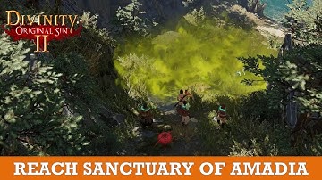 How to reach Sanctuary of Amadia (Divinity Original Sin 2)