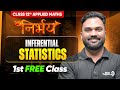 🔴 Inferential Statistics - 1st Class Free | Class 12 Applied Maths Nirbhay Batch