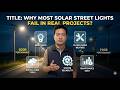 Why Most Solar Street Lights Fail in Real Projects?