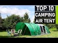 Top 10 Best Inflatable Air Tents for Outdoor Camping