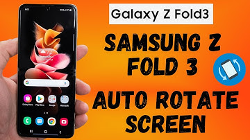 Samsung Z Fold 3 Auto Rotate screen | Z fold 3 screen rotation | How to rotate screen samsung