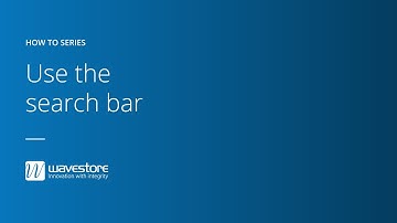 How to use the fast search bar - Wavestore