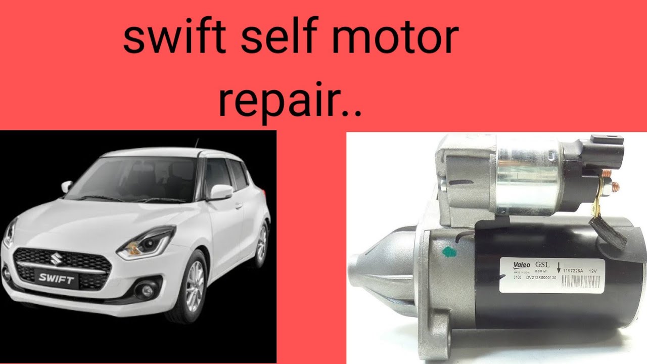Swift Self Motor Repair..
