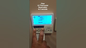 How to Clear Lg thermostat Reservation