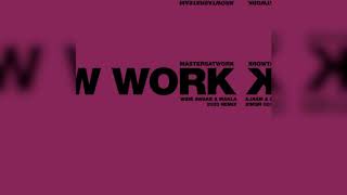 Masters At Work - Work [WiDE AWAKE x Makla REMIX]