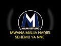 Mwana Malia Hadisi Sehemu Ya Nne 0629917552