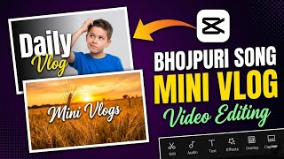 🎬✨ Bhojpuri Song Mini Vlog Video Editing | Capcut Tutorial━━━━━━━━━━━━━━━━━━━━━ screenshot 3