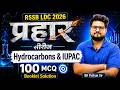 RSSB LDC 2026 Chemistry 🔥 | Hydrocarbons &amp; IUPAC 100 MCQ Booklet Solution | BK Pathak Sir