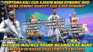 PERTAMA KALI GUA AJAKIN NANA DYNAMIC DUOš NANA SENENG BANGET GUA AJAK DYNAMICš NANA DI PRANK ??