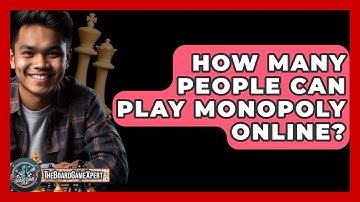 How Many People Can Play Monopoly Online? - The Board Game Xpert