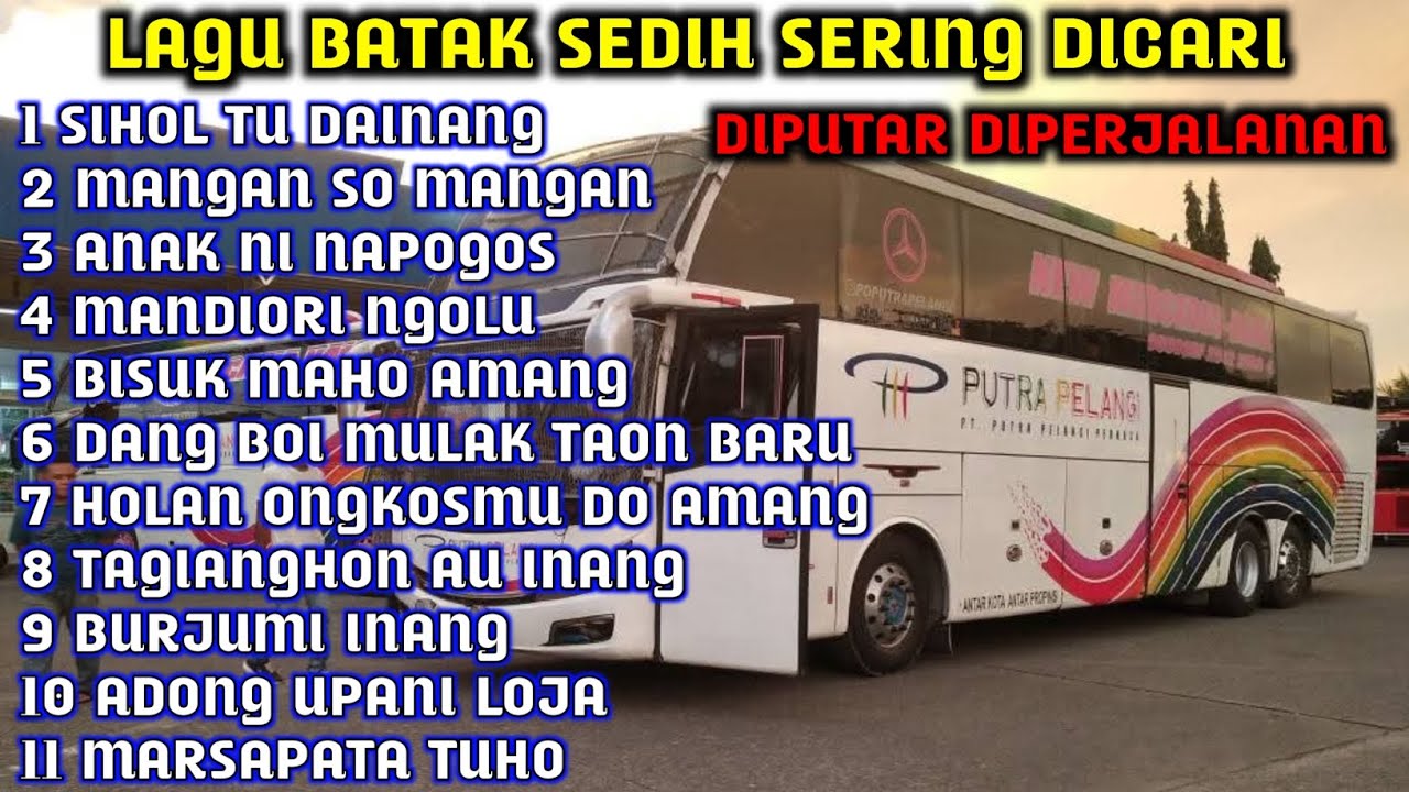 LAGU BATAK SEDIH || SERING DIPUTAR DIPERJALANAN. VERSI BUS MEDAN