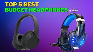 Top 5 BEST Budget Headphones 2024 #BudgetHeadphones #AudioTech