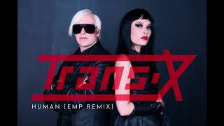 Trans-X &#39;Human&#39; [EMP Remix]