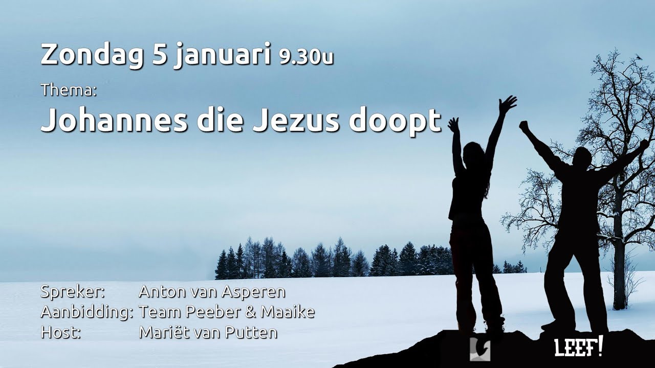 Zondag 5 januari 2025 | Anton van Asperen | “Johannes die Jezus doopt