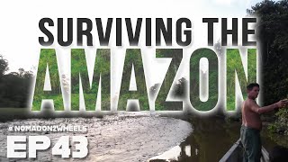 EP43  Surviving the Amazon Jungle (Pt.2)