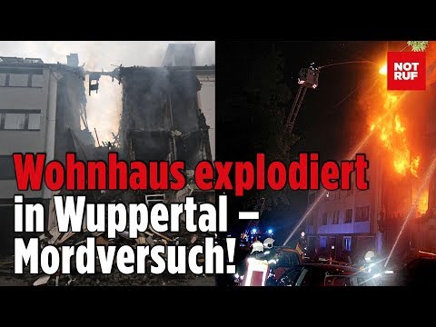 Detonation in Wuppertal (NRW): Polizei ermittelt gegen Anwohner