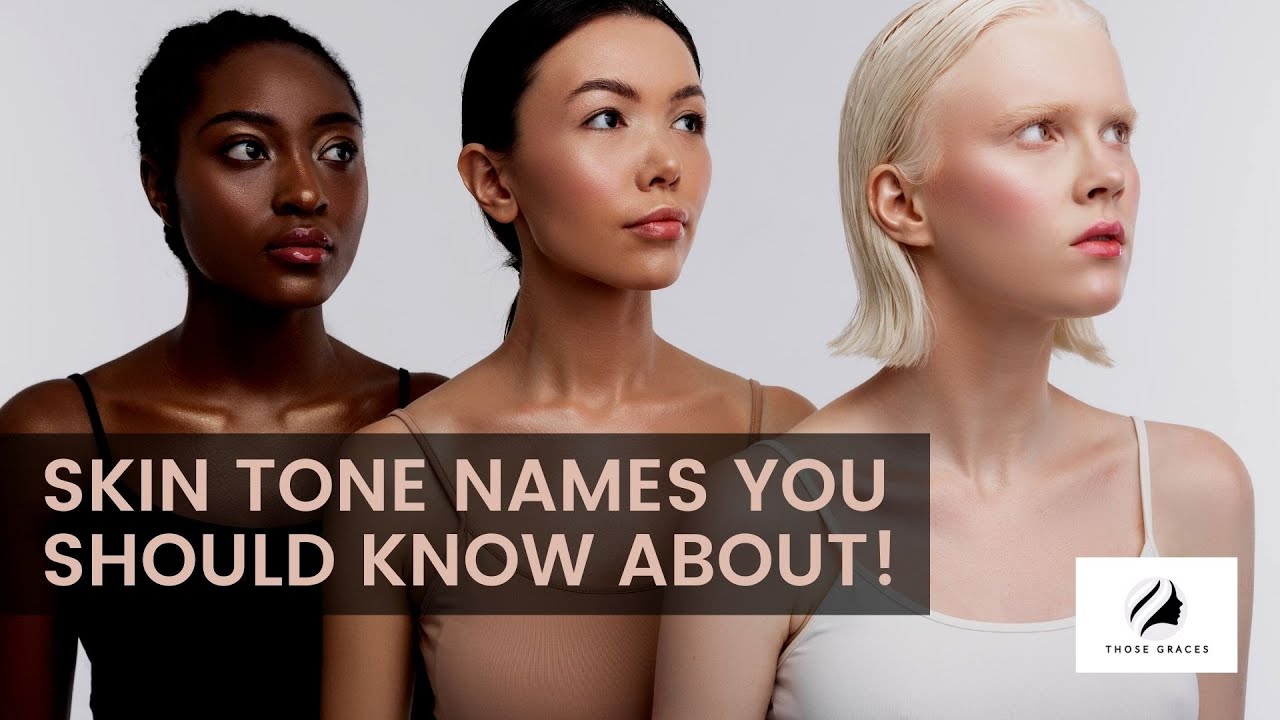 Skin Tone Names You Should Know About YouTube skin-tone-names-you-should-know-about-youtube
