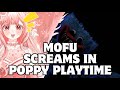 Mofu Screams in Poppy Playtime