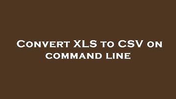 Convert XLS to CSV on command line