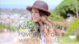 西野カナ『Have a nice day』FULL-サブスク全曲解禁記念 chords