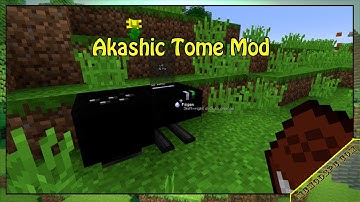 Akashic Tome Mod 1.16.5/1.15.2/1.12.2 Free Download and Install for Minecraft PC