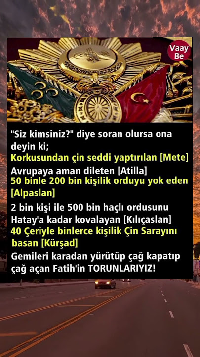 siz kimsiniz diye soran olursa ona deyin ki...
