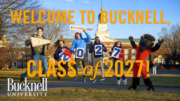 Welcome to Bucknell, Class of 2027!