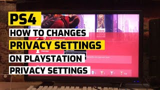 How To Change PS4 Privacy Settings On PlayStation New 2023
