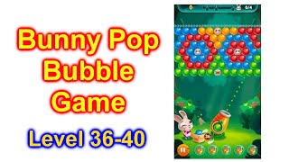 Bunny Pop Game Level 36-40 Walk Through For Cell Phone