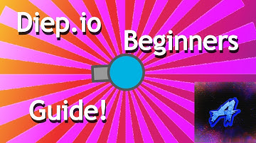 Diep.io Beginners Guide 2025!