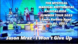 Jason Mraz-I Won’t Give Up | MYSTICAL MAGICAL RHYTHMICAL RADICAL RIDE | Santa Barbara | Guitar Solo