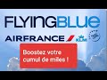 Booster votre cumul de miles air france klm flying blue  