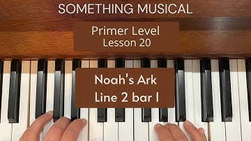 Bastien Primer Level - Lesson 20 Noah