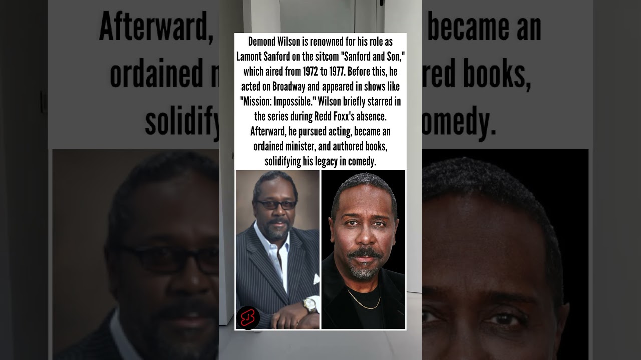 Demond Wilson: Lamont Sanford, comedy legend and inspirational figure 