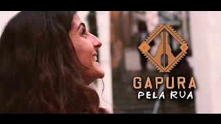 Gapura - 'Pela Rua'  ( HD )