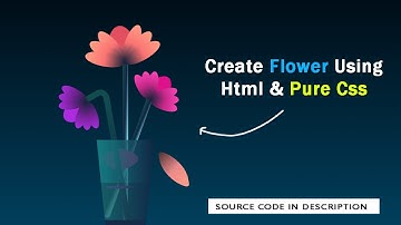 Create Flower using Html and CSS / Flower Animation in pure CSS