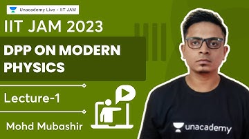 DPP on Modern Physics | Lecture-1 | IIT JAM | Mohd Mubashir