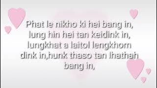 YoungPm-PHAT LE NIKHO |ft Pasei Zion x Kunnoboy&  Khupneo Khongsai,(lyrics)@justcallme_kuno