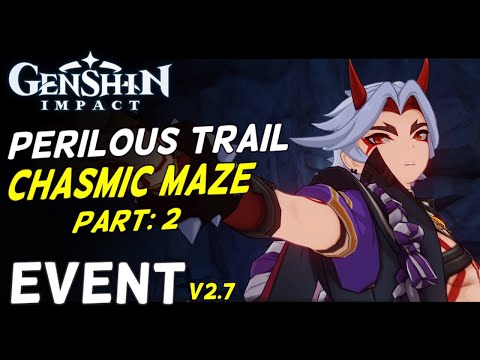 ENTER THE PORTAL! | Genshin Impact | Perilous Trail Part 2: Chasmic Maze | Event 2.7
